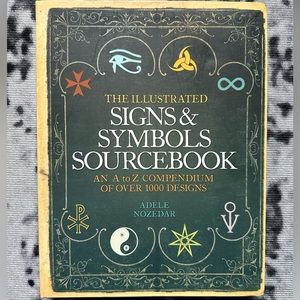The Illustrated Signs&Symbols Sourcebook by Adele Nozedar
